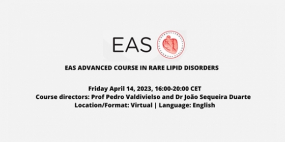 Reveja o EAS Advanced Course in Rare Lipid Disorders